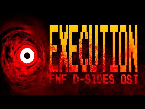 EXECUTION - FNF D-SIDES OST [Ft. ‪@antinarious‬ & ‪@RedTv53‬ ]