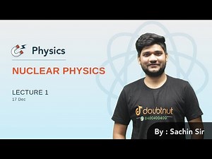 Nuclear Physics | Lecture 6 | JEE Mains 2020 | Doubtnut JEE | Class 12