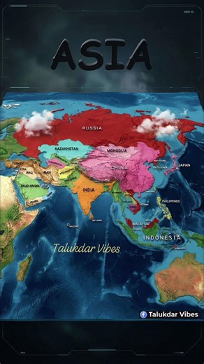 Asia — the world’s largest and most