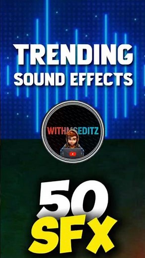 50 Trending Sound Effects for Reels & Shorts! 🔊⚡ || Level Up Your Edits 🎥✨ #edit #sfx ytshorts