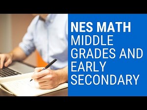NES Mathematics Middle Grades and Early Secondary – You Can Do Great! (Practice Problem)