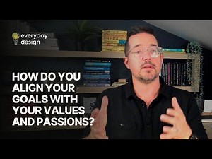 How do you align your goals with your values and passions?