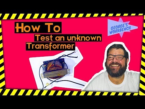 How to test an unknown transformer