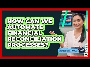 How Can We Automate Financial Reconciliation Processes?