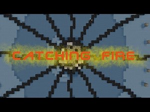 CATCHING FIRE (Minecraft Machinima)