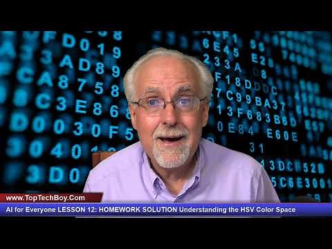 AI for Everyone LESSON 12: HOMEWORK SOLUTION Understanding the HSV Color Space