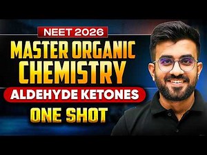 ⚔️ALDEHYDE KETONES One Shot | Master NEET 2026 Organic Chemistry | Nitesh Sir