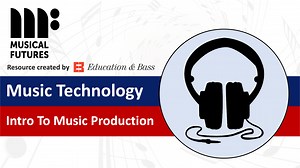Intro to Music Production Using BandLab: Part 1 | Musical Futures Online