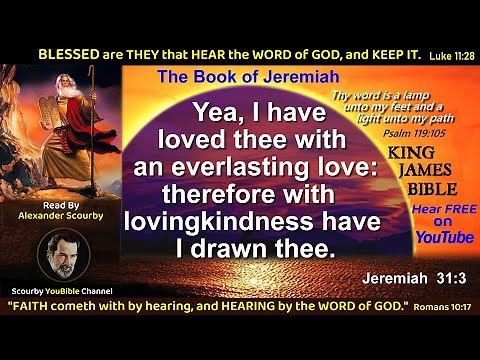 24 | The Book of JEREMIAH | KJV Audio and Text | by Alexander Scourby | God is Love and Truth.