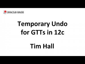 Temporary Undo for Global Temporary Tables (GTTs) in Oracle 12c