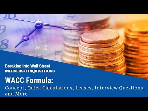 WACC Formula: Concept, Quick Calculations, Leases, Interview Questions, and More