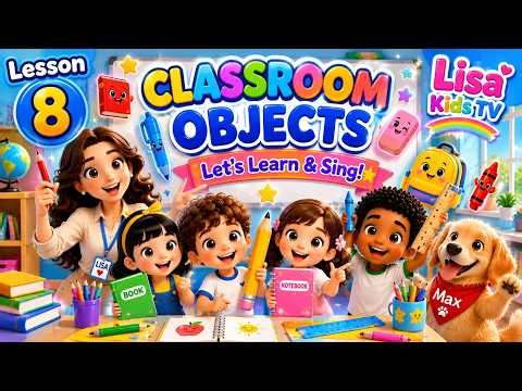 Kids English Lesson 8 | Classroom Objects | Learn School Supplies for Kids | Fun Song and Dance