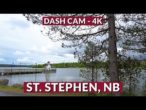 Historic Charm: Exploring St. Stephen, New Brunswick in 4K 🚗🏞️