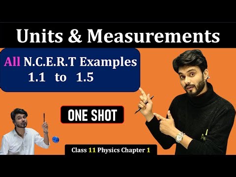 Class 11 physics chapter 1 ncert eamples | class 11 physics chapter 1 examples