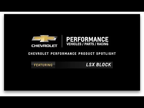 Chevrolet Performance - LSX Block - Information & Specs