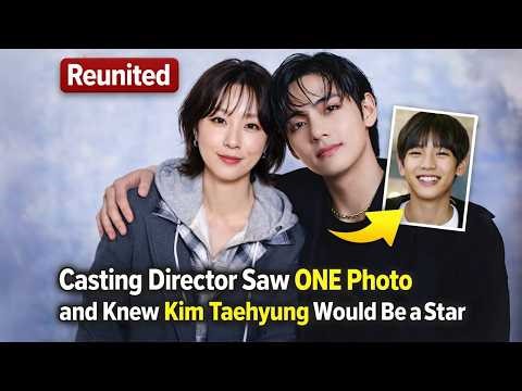Meeting again, the casting director saw ONE photo and knew Kim Taehyung would be a star.