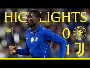 Chelsea 0-1 Juventus | HIGHLIGHTS | Pre-Season 2026/27