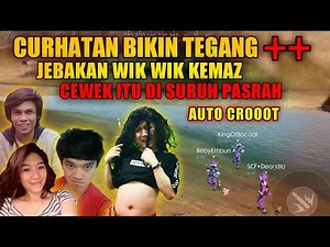 JEBAKAN WIK WIK KEMAZ.!! BIKIN SATU CEWE INI PASRAH - SQUAD TERNGAKAK