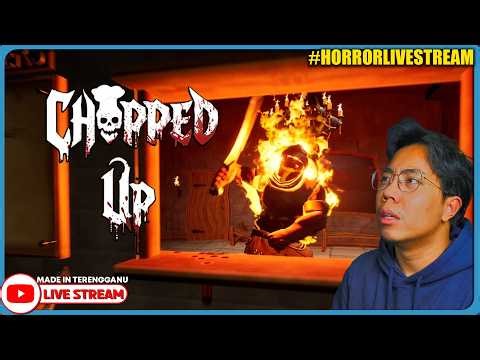 *SERAM!* AKU DIPAKSA MASAK UNTUK RAKSASA PELIK! ||🔴 Chopped Up (Malaysia) #HorrorLivestream