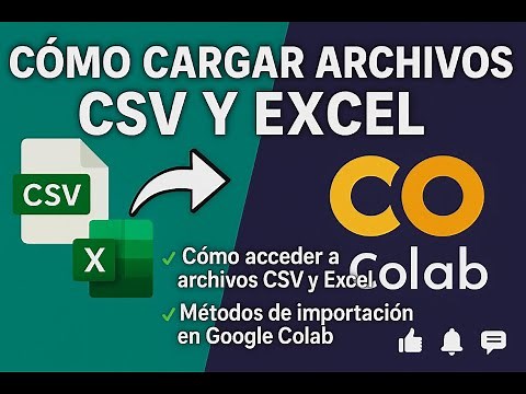 Cargar archivos csv y excel en Google colab