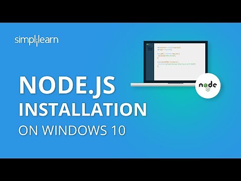 Node.js Installation On Windows 10 | How To Install Node.js | Node.js Training | Simplilearn