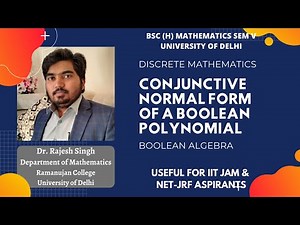 LECTURE 26 | CONJUNCTIVE NORMAL FORM OF BOOLEAN POLYNOMIAL | BOOLEAN ALGEBRA | DISCRETE MATHEMATICS