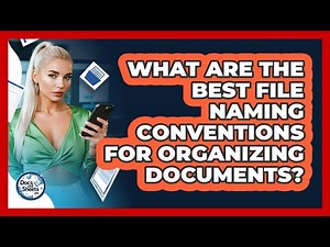What Are The Best File Naming Conventions For Organizing Documents? - Docs and Sheets Pro