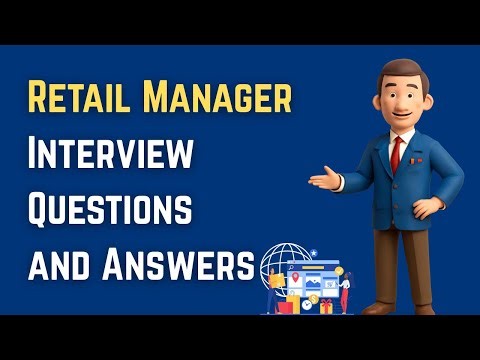 Retail Manager Interview Questions and Answers