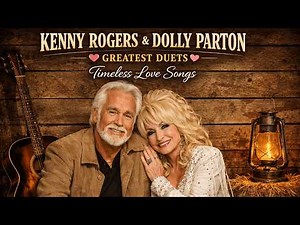 Kenny Rogers & Dolly Parton 💕 Greatest Duets | Timeless Love Songs
