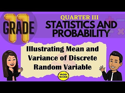 ILLUSTRATING MEAN AND VARIANCE OF DISCRETE RANDOM VARIABLE || SHS STATISTICS AND PROBABILITY Q3