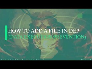 How to Add a file in DEP/Data Execution Prevention