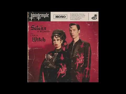 Twin Temple - "I Am a Witch"