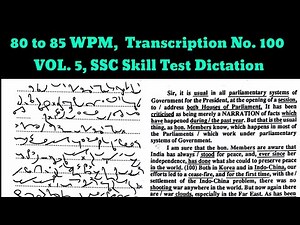 80 to 85 WPM, Kailash Chandra, Transcription No 100 VOL 5, Sample SSC Skill Test, Shorthand Dictat