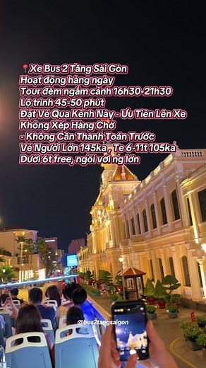 Dạo quanh Sài Gòn chỉ với 145k bằng xe bus 2 tầng. Lộ trình tour đêm của xe bus 2 tầng, nhanh tay đặt chỗ để có view đẹp nhé mọi người ❤️ VÉ XE BUS 2 TẦNG SÀI GÒN chỉ 145ka - Giá vé người lớn: 145ka - Trẻ em 6 tuổi - 11 tuổi: 105ka - Trẻ em 0- 5 tuổi free - Thời gian: 16h30 - 21h00 - Tần suất: 20 phút/1 chuyến - Thời gian lộ trình: 45 phút/chuyến (ĐẶT VÉ BÊN EM KHÔNG CẦN THA.NH TO.ÁN TRƯỚC ) #xebus2tang #xebus2tangsaigon #xebus2tangtphcm #saigon #vexebus2tang