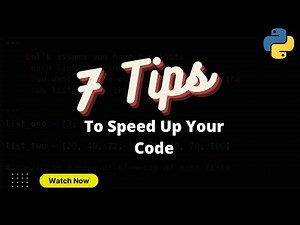7 Tips for Faster Python Code
