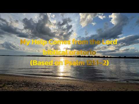 Psalm 121:1–2 — classical christian choir