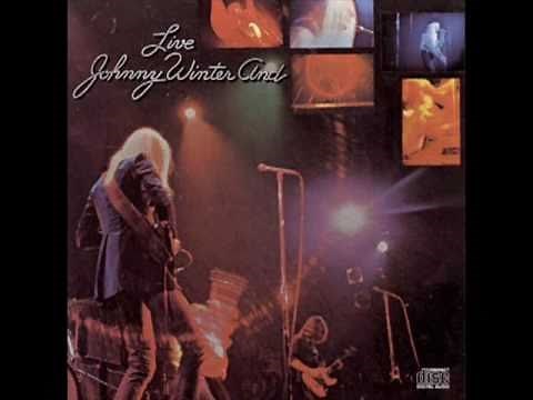 Johnny Winter And - Jumpin' Jack Flash (live)