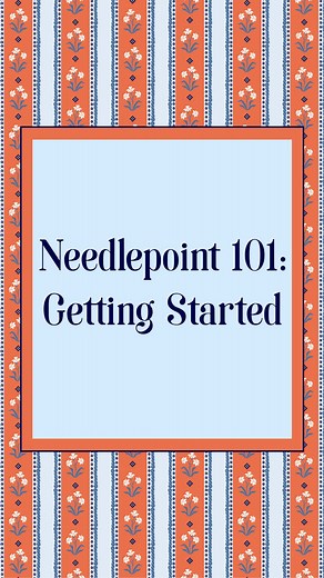 Needlepoint 101: Getting Started with Needlepoint
