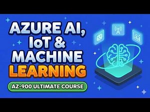 Azure AI, IoT & Machine Learning EXPLAINED | AZ-900 Ultimate Course #azurefundamentals #az900