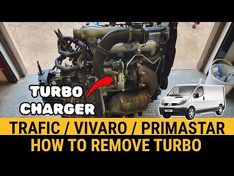 How to Remove Turbo – Renault Trafic Vauxhall Vivaro Nissan Primastar F9Q Engine Step-by-Step Guide