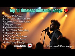 Top 10 Timeless Romantic Songs Heartfelt Love Melodies