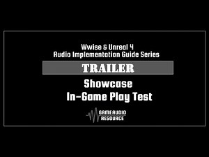 Wwise Unreal - Trailer: Showcase V2