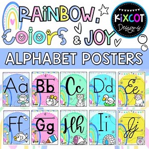 ALPHABET Rainbow, Colors & Joy CLASSROOM DECOR POSTERS- 5 Styles   1 EDITABLE