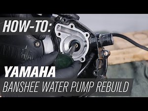 How To Rebuild the Water Pump on a Yamaha Banshee