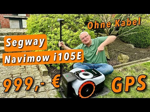 Segway Navimow i105E - No more boundary wires! GPS robotic lawnmower for only €999