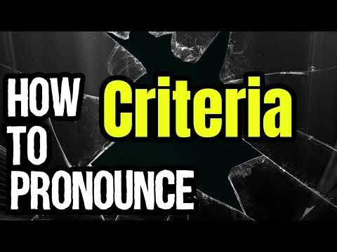 How To Pronounce Criteria? (CORRECTLY) Meaning & Pronunciation
