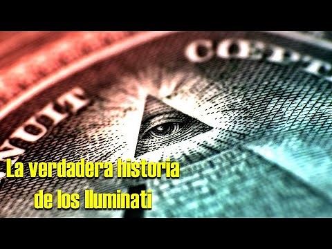 La verdadera historia de los Iluminati.