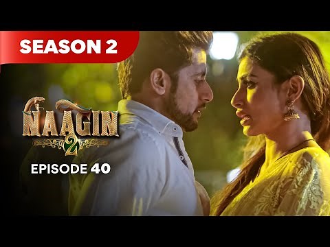 Naagin Drama Serial | Season 2 | EPISODE 40 | Best Drama 2025