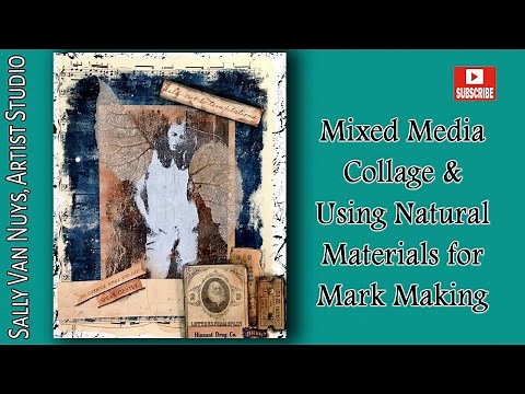Mixed Media Collage & Mark Making with Natural Materials