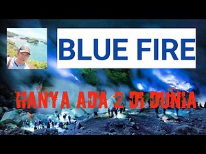 BLUE FIRE HANYA ADA DUA DI DUNIA